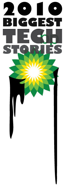 BP Oil Spill: Biggest Tech Story of 2010?