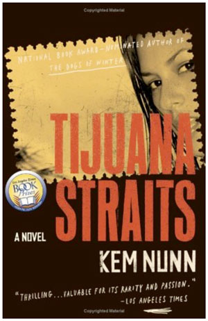 Tijuana Straits by Kem Nunn