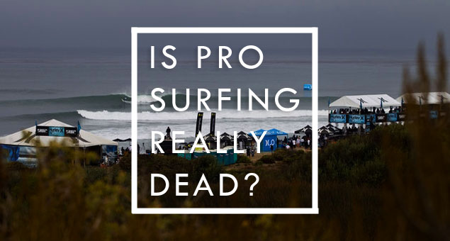 What if pro surfing were actually dead? Would surfing really be better off? Photo: ASP