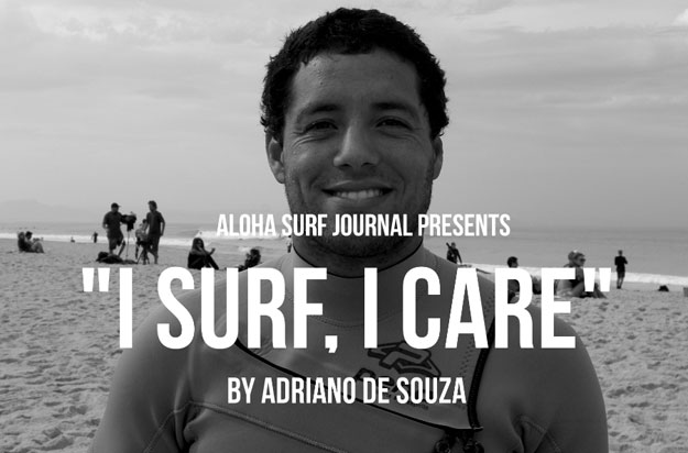 We at Aloha Surf Journal decided to get their thoughts on ocean pollution. We sat down with Adriano and asked him a few questions about his relationship, his experience, and the changes that are happening in the fight against marine pollution.