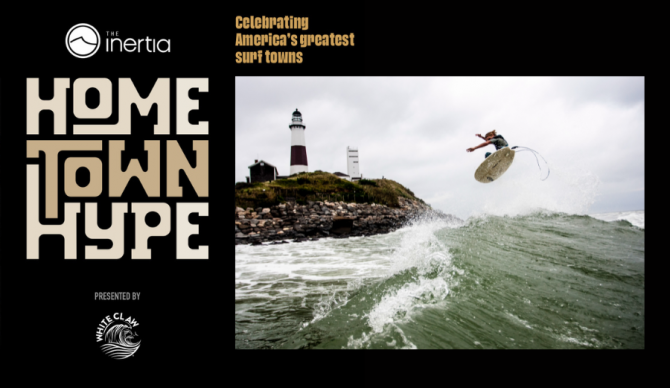 The Inertia's HOMETOWN HYPE presented by White Claw kicks off August 15th at Hero Beach Club in Montauk, NY. 